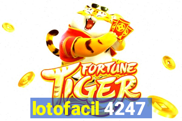 lotofacil 4247